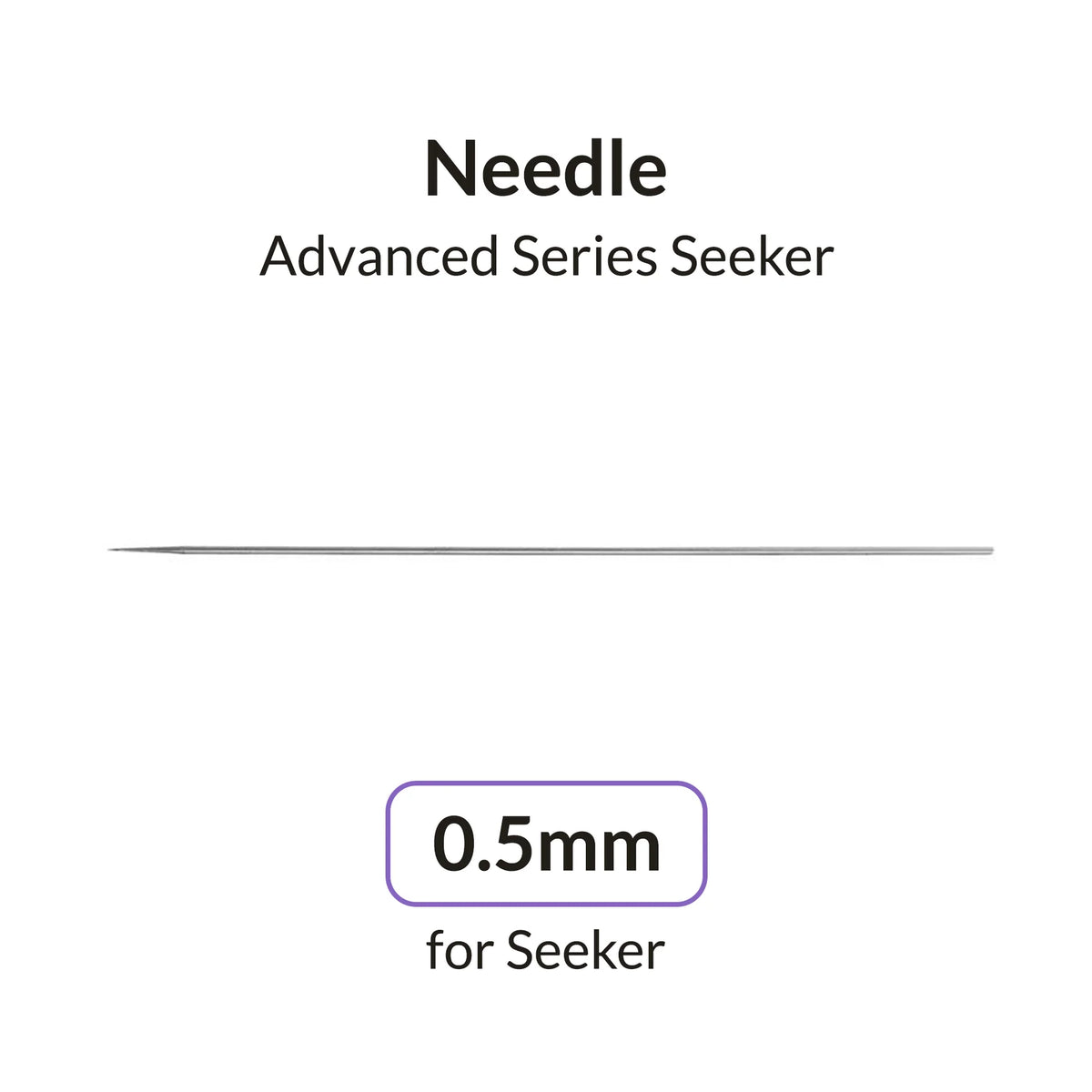 Gaahleri Seeker 0.5mm Needle