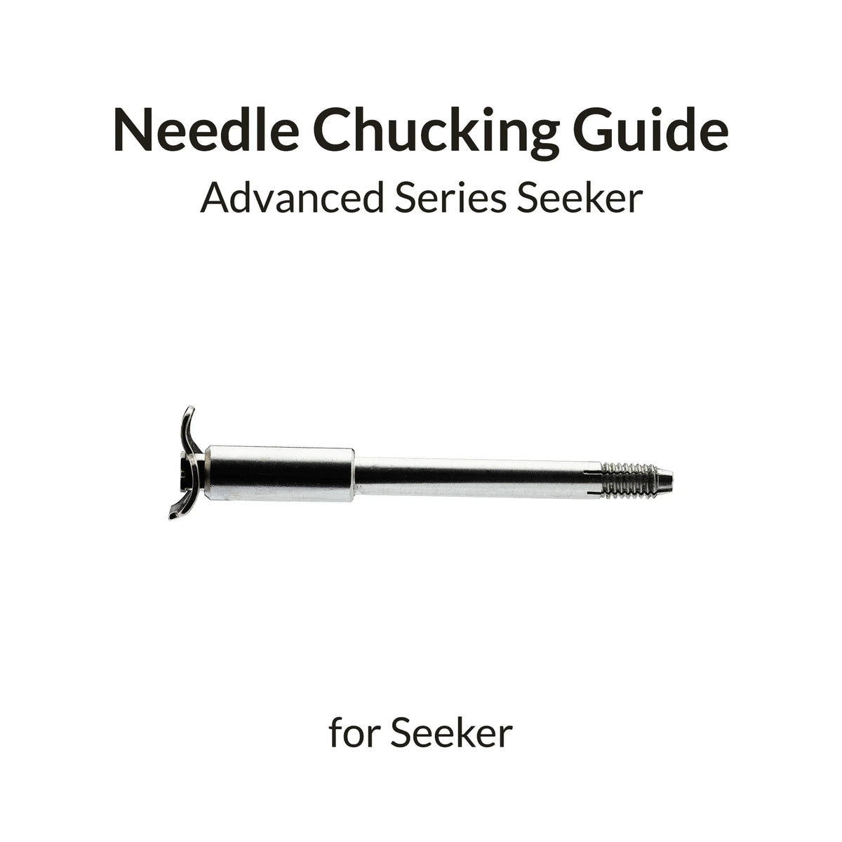 Gaahleri Seeker Needle Chucking Guide